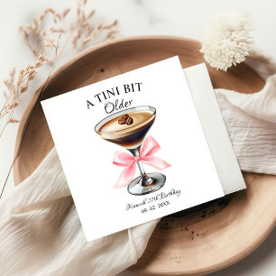 A Tini Bit Older Martini Geburtstagsparty Serviette