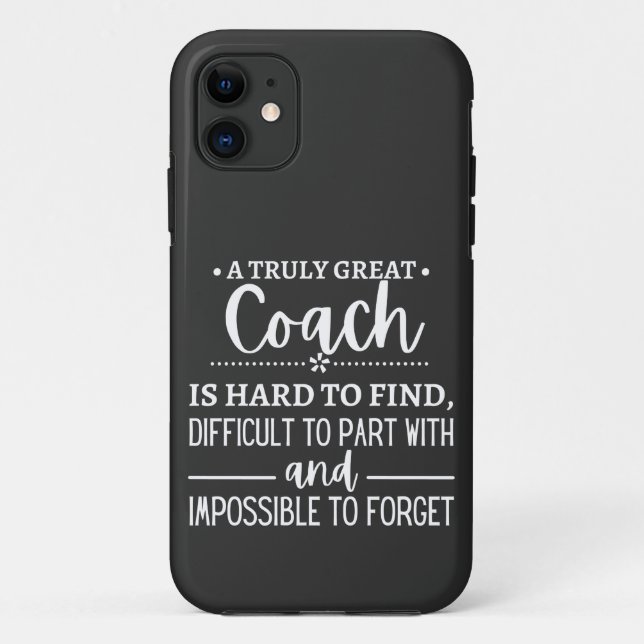 A Truly Great Coach is hard find Case-Mate iPhone Hülle (Rückseite)