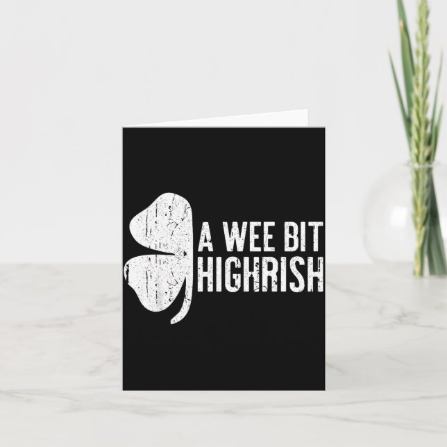 A Wee Bit Highrish Shirt Funny Men Women St Patric Karte (Vorderseite)