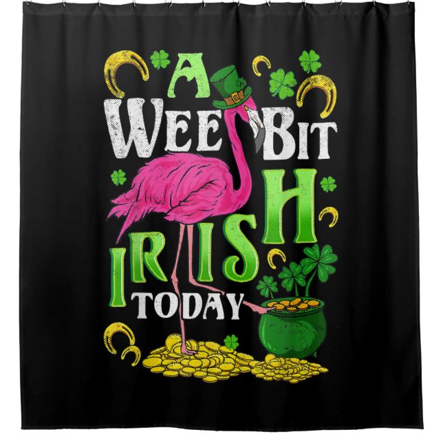 A Wee Bit Irish Heute St Patricks Day Flamingo Duschvorhang (Vorderseite)