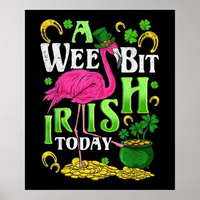 A Wee Bit Irish Heute St Patricks Day Flamingo Poster (Vorne)
