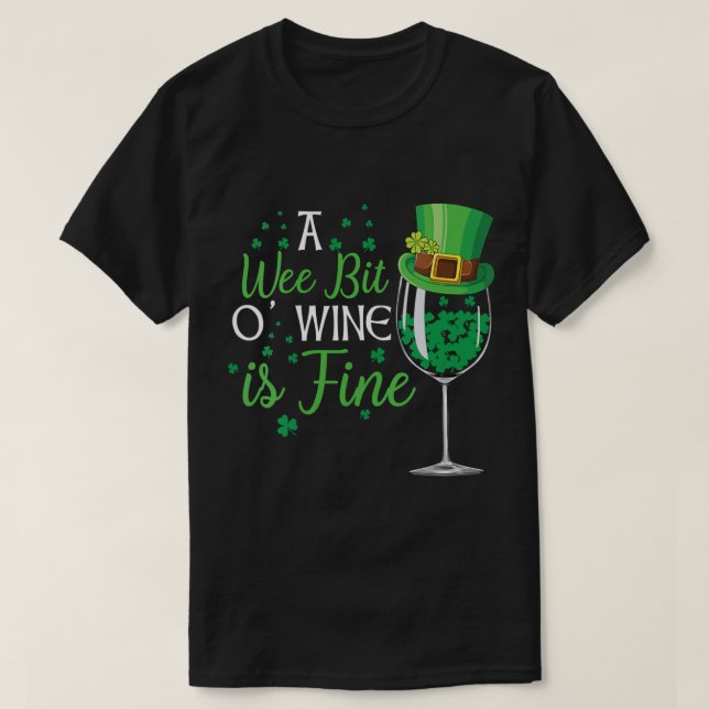 A Wee Bit O Wine St Patricks Shirt Funny Sole (Design vorne)