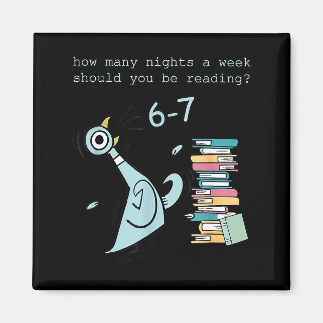 A Week Should You Be Reading 67 Teacher  Magnet (Vorne)