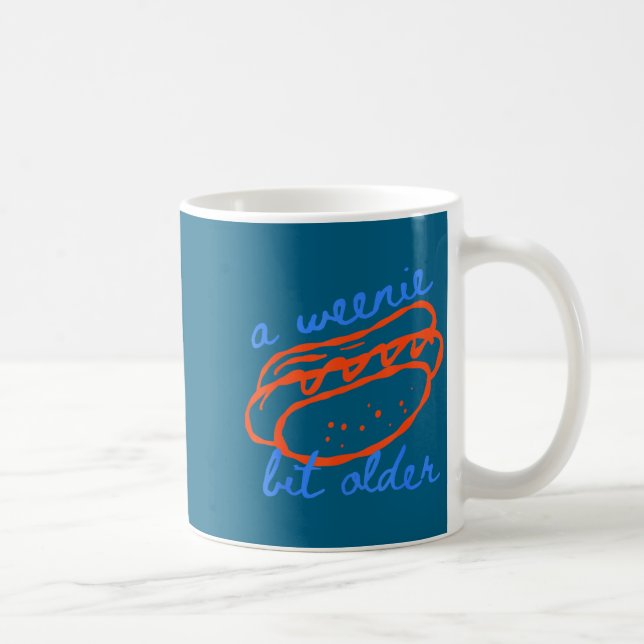 A Weenie Bit Older Funny Hotdog Pun Birthday Desig Kaffeetasse (Rechts)