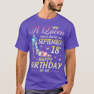 A wurde am 18. September Geboren, glücklich zum Ge T-Shirt
