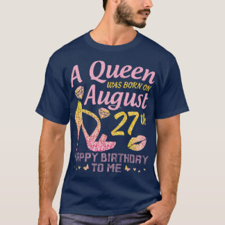 A wurde am 27. August geboren Alles Gute zum Gebur T-Shirt