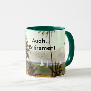 Aaah...Ruhestand, Florida Szene, Tasse