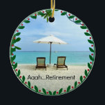Aaah... Wiederverbriefung, Popular Design, ceramic Keramik Ornament<br><div class="desc">Aah... Ruhestand,  Entspannung am Strand</div>