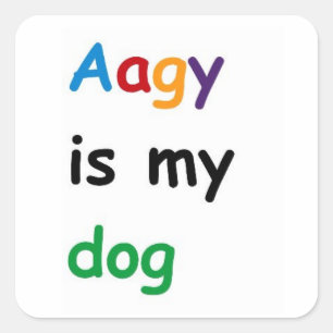 Aagy ist mein Hund Quadratischer Aufkleber