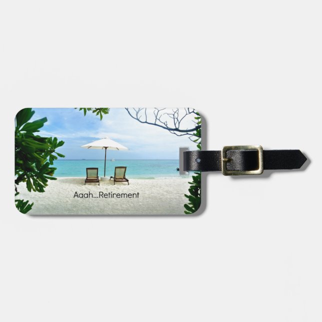 Aah...Ruhestand, entspannende Strandszene Gepäckanhänger (Vorderseite horizontal)