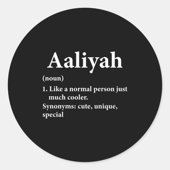 Aaliyah Name Definition Funny D  Runder Aufkleber (Vorderseite)