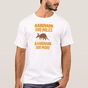 Aardvark 500 Meilen lustiges Wortspiel T-Shirt