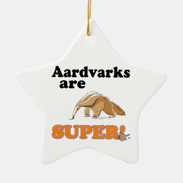 Aardvarks sind super keramik ornament (Vorne)