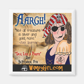 Aargh! - Rede wie ein Piratentag Magnet