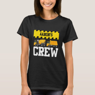 Aaron Construction Crew Custom Dumptruck Dump Truc T-Shirt