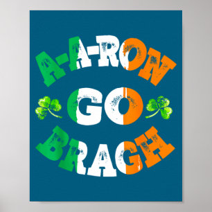 Aaron Erin Go Bragh Shamrock St Patricks Day Poster