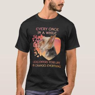 Ab und zu betritt ein Yorkie Ihr Leben T-Shirt