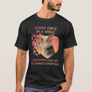 Ab und zu betritt ein Yorkie Ihr Leben T-Shirt