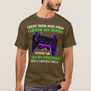 Ab und zu Verließ ich mein Zimmer-Gaming T-Shirt