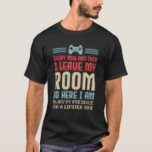 Ab und zu Verließ ich meinen Video Gamer Spaß T-Shirt