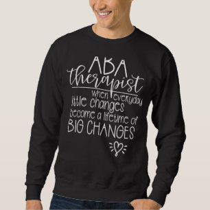 Aba Therapist Verhalten Bcba Rbt Therapie Sweatshirt