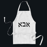 Abba means, "Father," in Hebrew Schürze<br><div class="desc">Hebrew Script Lettering The "Hebrew Names, " Consumer Marketplace offers a shopping experience as you will not find anywhere else. Our specialty is Hebrew, and in our store your will find Hebrew in block, script, and Rashi script. For those who like what they see but prefer English, we have English...</div>