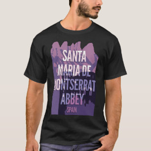 Abbey Santa Maria de Montserrat - Spanien T-Shirt