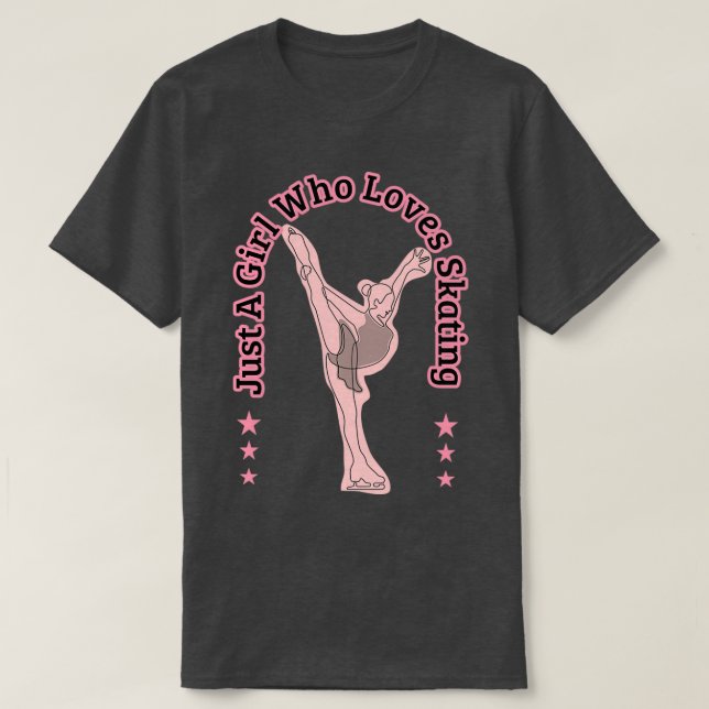 Abbildung Skaten Just a Girl Who Lieben Skaten T-Shirt (Design vorne)