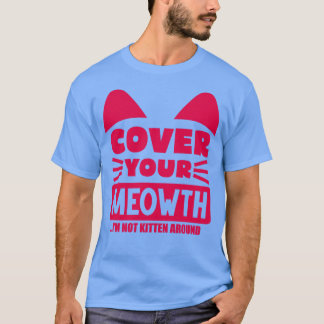 Abdeckung Ihrer Katze 1 T-Shirt
