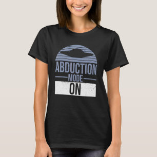 Abduktionsmodus zu Kostenvoranschlag für einen UFO T-Shirt