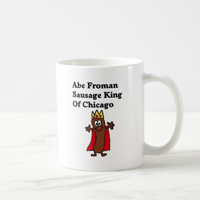 Abe Froman Wurst-König von Chicago Kaffeetasse (Rechts)