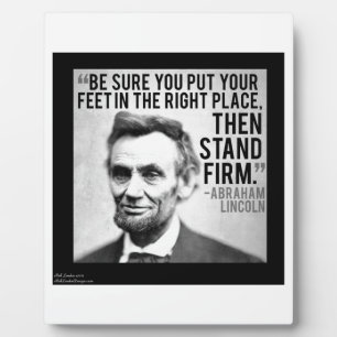 Abe Lincoln & "Fest Stehen" Zitat Fotoplatte