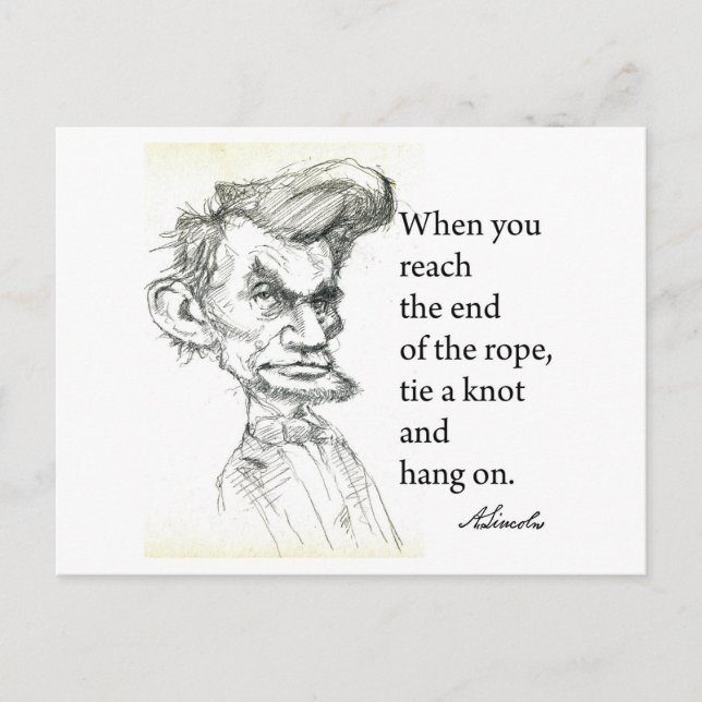Abe Lincoln & "Krawatte A Knot" Bekannter Zitat Postkarte (Vorderseite)