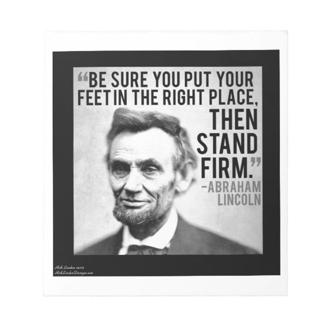 Abe Lincoln & "Stand Firm" Zitat Notizblock (Vorderseite)