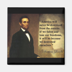 Abe Lincoln Zitat "Amerika ist nie… " Magnet