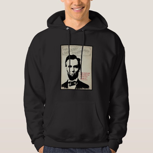 Abe Lincoln Zitat Hoodie (Vorderseite)