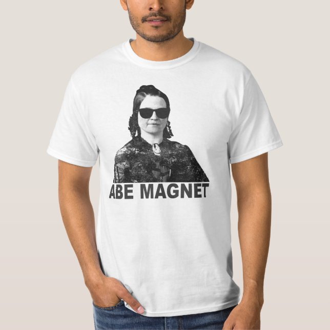 Abe Magnet Mary Todd Lincoln T-Shirt (Vorderseite)