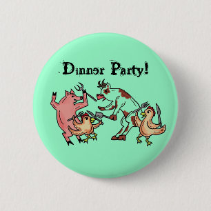 Abendessen-Partytierknopf Button