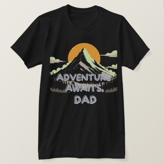 Abenteuer erwartet Vater - Die Reise endet nie T-Shirt (Design vorne)