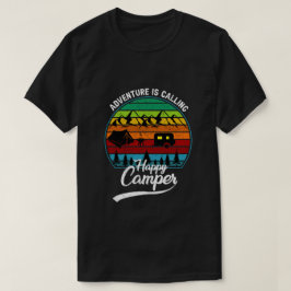 Abenteuer ist anrufen - glückliches Camping T-Shirt