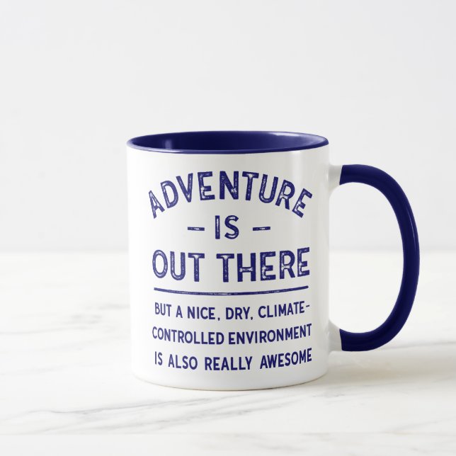 Abenteuer ist dort draussen ABER… | lustiges Tasse (Rechts)