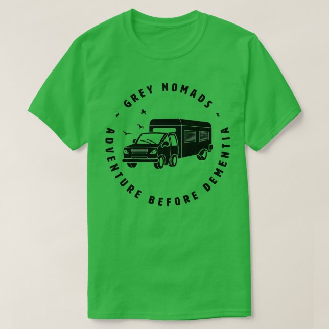 Abenteuer mit grauen Nomaden vor Demenz T-Shirt (Design vorne)