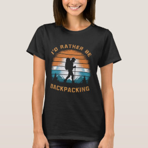 Abenteuer Outdoor-Wandern würde ich eher zurückpac T-Shirt