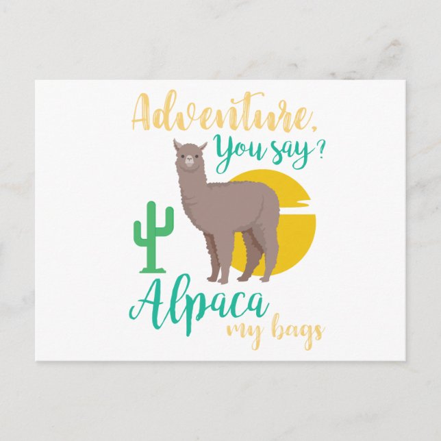 Abenteuer sagt ihr? Alpaca My Bags Funny Travel Postkarte (Vorderseite)