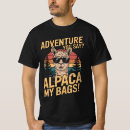 Abenteuer sagt ihr? Alpaca My Bags Vintag Funny T-Shirt