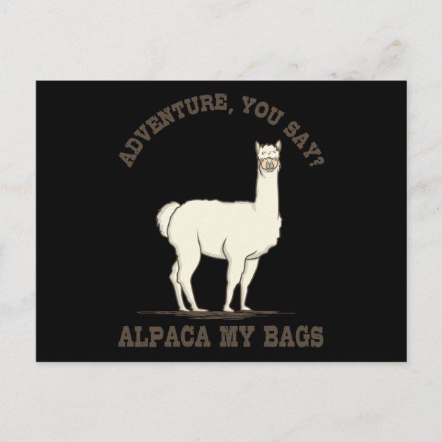 ABENTEUER SIE SAGEN ALPACA MEINE BAGS Funny Wander Postkarte (Vorderseite)