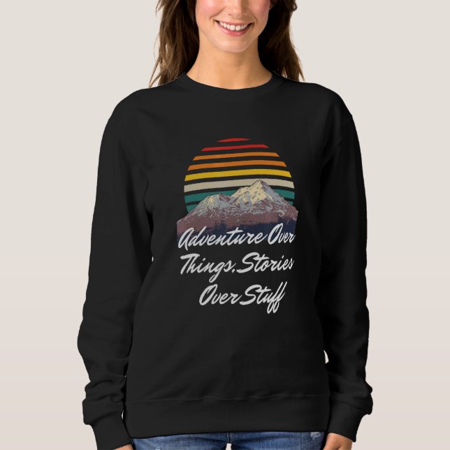 Abenteuer über Geschichten über Stuff Camper tr Sweatshirt (Vorderseite)