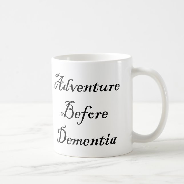 Abenteuer vor Demenz-Tassen-lustiger Reisend-Tasse Kaffeetasse (Rechts)