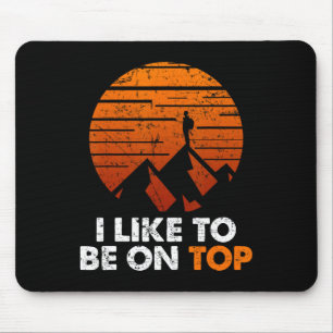 Abenteuer Wandern Ich Bin Lieber Oben Outdoor T-Sh Mousepad