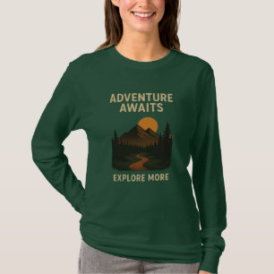Abenteuer warten Entdecke mehr Kollektion T-Shirt